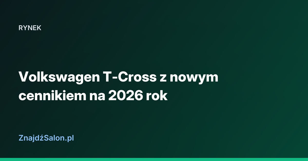 Volkswagen T-Cross z nowym cennikiem na 2026 rok